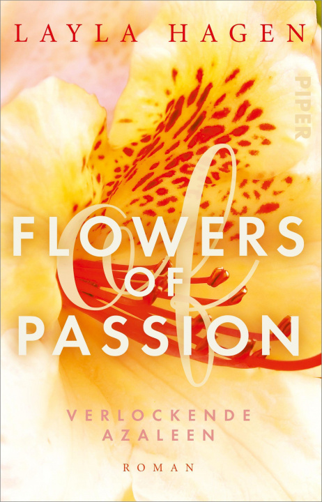 Kniha Flowers of Passion - Verlockende Azaleen Vanessa Lamatsch