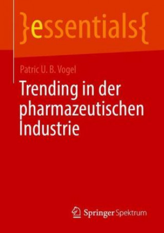 Könyv Trending in der pharmazeutischen Industrie 