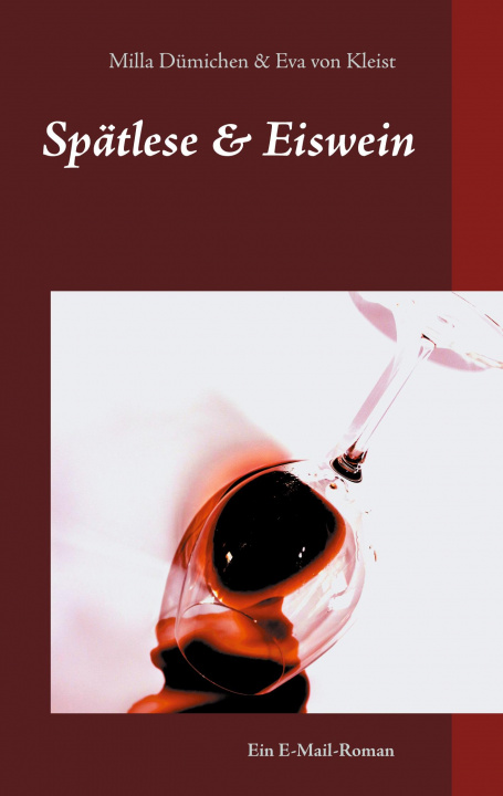 Buch Spatlese & Eiswein Eva von Kleist