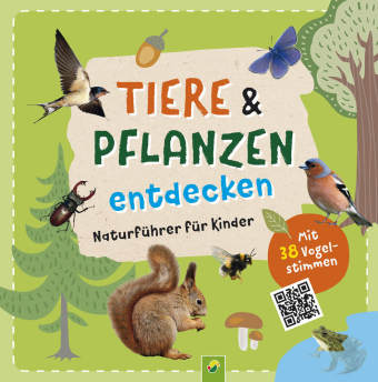 Kniha Tiere und Pflanzen entdecken mit 38 Vogelstimmen als QR-Codes: Naturführer für Kinder ab 7 Jahren Gerlinde Keller