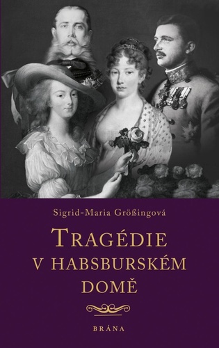 Книга Tragédie v habsburském domě Sigrid-Maria Grössingová