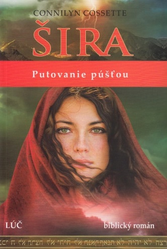 Книга Šira - Putovanie púšťou Connilyn Cossette