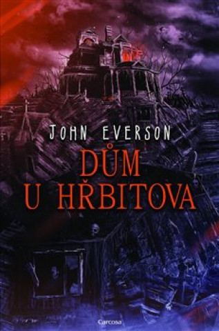 Книга Dům u hřbitova John Everson