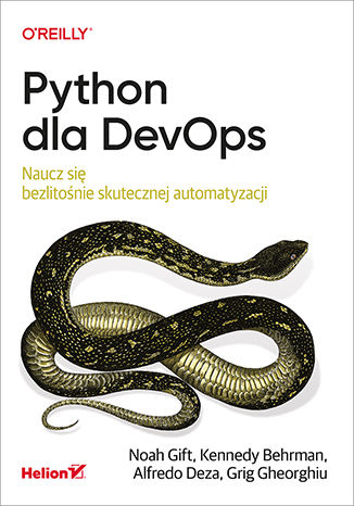 Book Python dla DevOps. Naucz się bezlitośnie skutecznej automatyzacji Noah Gift
