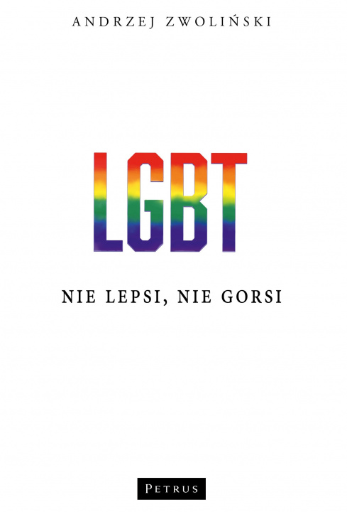 Könyv LGBT. Nie lepsi, nie gorsi Andrzej Zwoliński