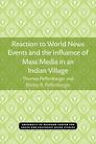 Kniha Reaction to World News Events and the Influence of Mass Media in an Indian Village Thomas Poffenberger