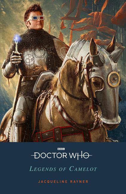 Könyv Doctor Who: Legends of Camelot 
