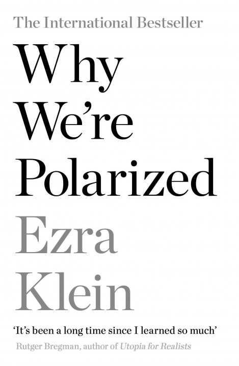 Kniha Why We're Polarized Ezra Klein