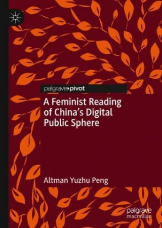 Könyv Feminist Reading of China's Digital Public Sphere 