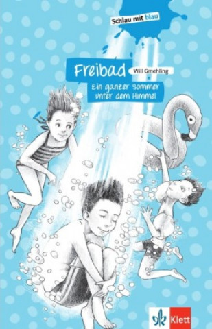 Kniha Freibad - Ein ganzer Sommer unter dem Himmel 