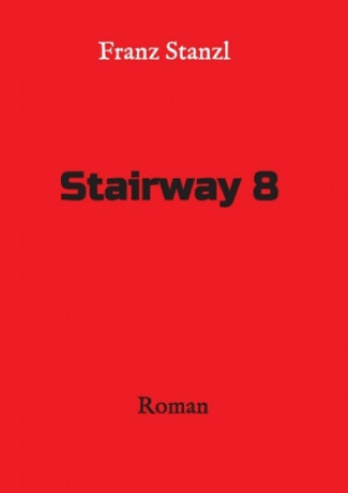 Knjiga Stairway 8 Franz Stanzl