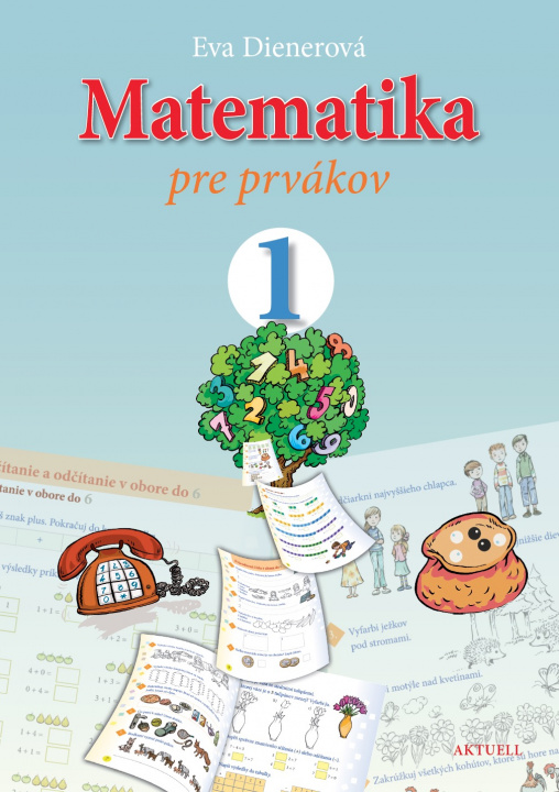 Könyv Matematika pre prvákov 1 Eva Dienerová