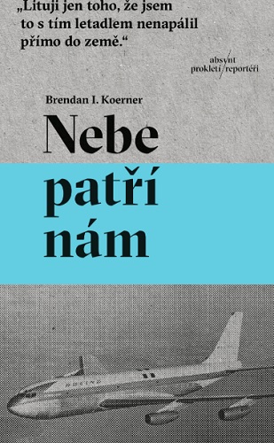 Book Nebe patří nám Brendan I. Koerner