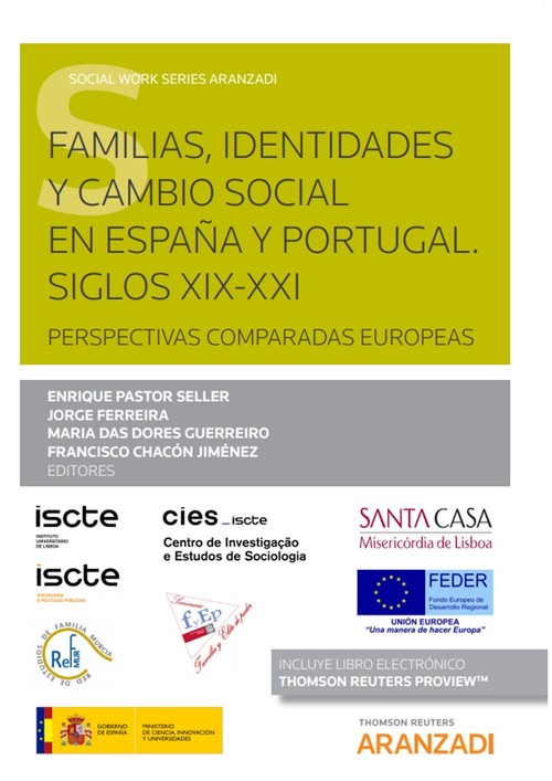 Könyv Familias, identidades y cambio social en España y Portugal. Siglos XIX-XXI. Pers ENRIQUE PASTOR