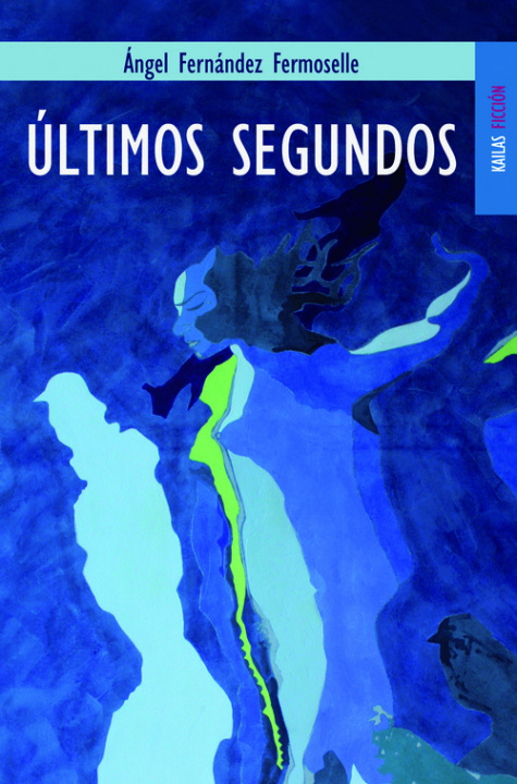 Kniha ÚLTIMOS SEGUNDOS ANGEL FERNANDEZ