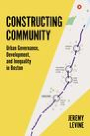 Kniha Constructing Community Jeremy Levine