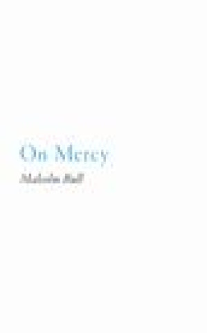 Boek On Mercy Malcolm Bull