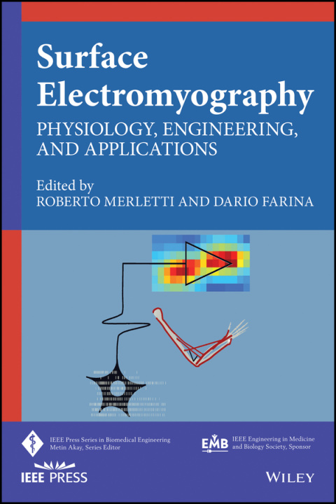 Knjiga Surface  Electromyography: Physiology, Engineering , and Applications 