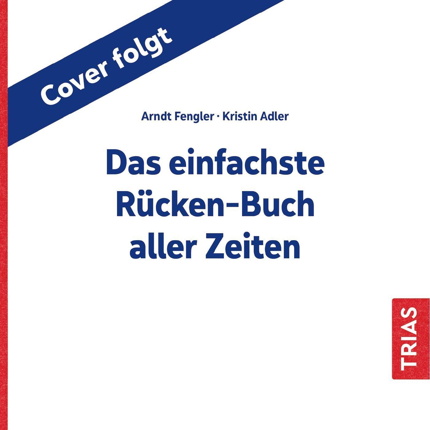Carte Das einfachste Rücken-Buch aller Zeiten Arndt Fengler