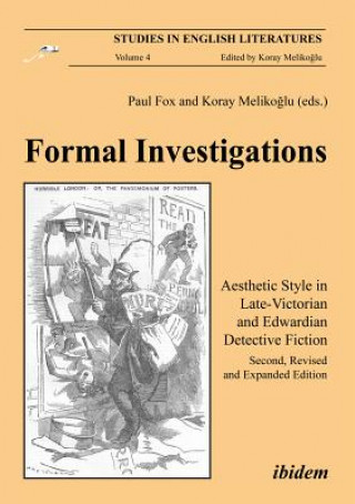 Kniha Formal Investigations - Aesthetic Style in Late-Victorian and Edwardian Detective Fiction Paul Fox