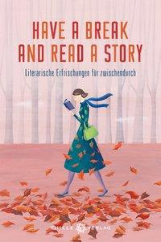 Knjiga Have a break and read a story Johannes Thiele