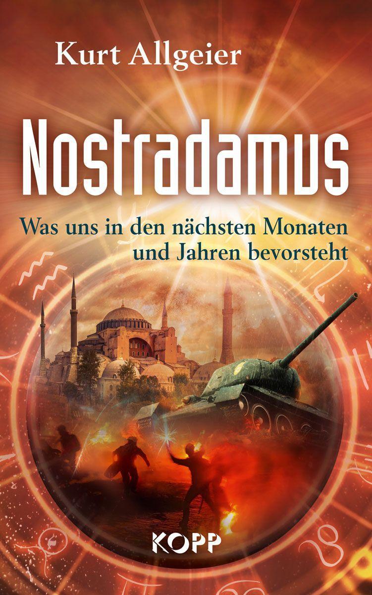 Kniha Nostradamus - Was uns in den nächsten Monaten und Jahren bevorsteht 