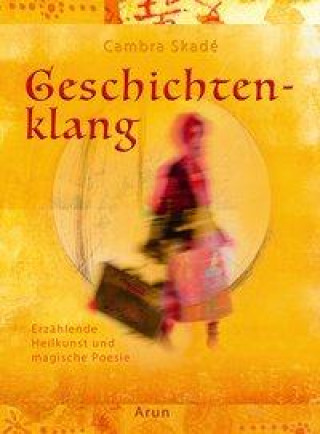 Kniha Geschichtenklang Cambra Maria Skadé