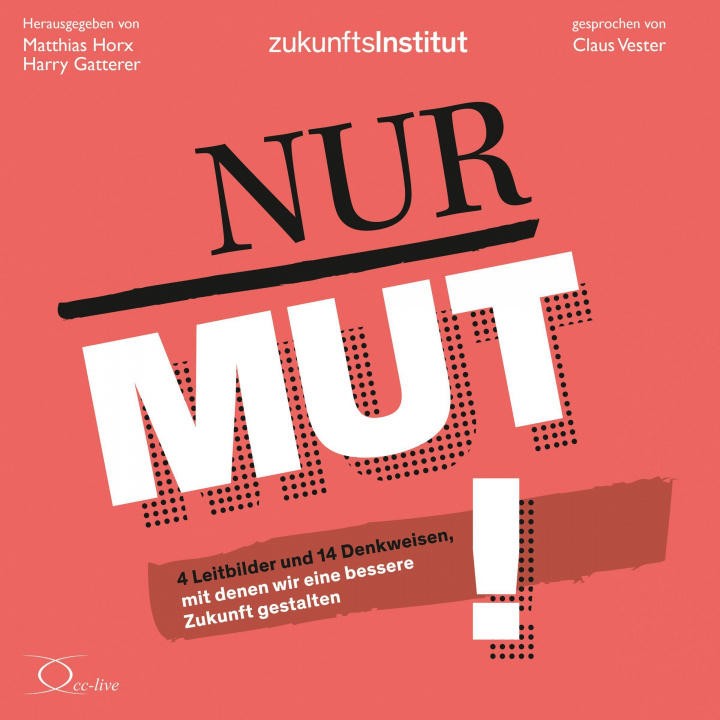 Audio Nur Mut! Matthias Horx