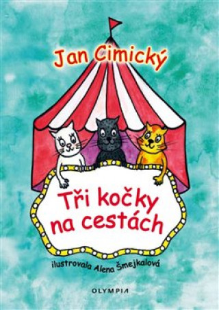 Kniha Tři kočky na cestách Jan Cimický
