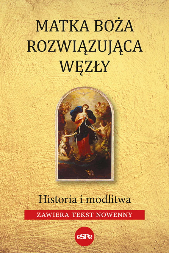 Kniha Matka Boża Rozwiązująca Węzły Kowalewski Robert