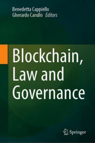 Carte Blockchain, Law and Governance Benedetta Cappiello
