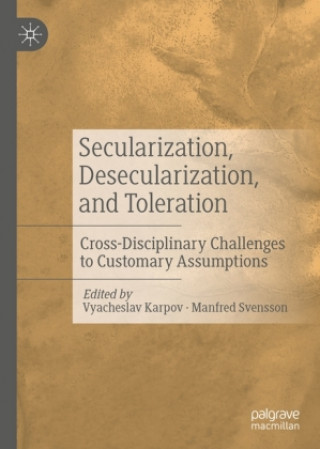 Knjiga Secularization, Desecularization, and Toleration Vyacheslav Karpov