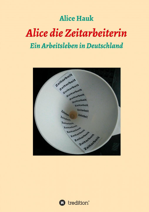 Knjiga Alice die Zeitarbeiterin Alice Hauk