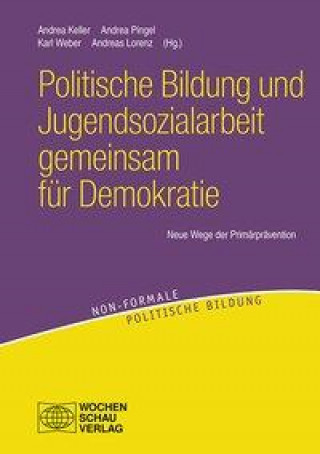 Kniha Politische Bildung und Jugendsozialarbeit gemeinsam für Demokratie Andreas Lorenz