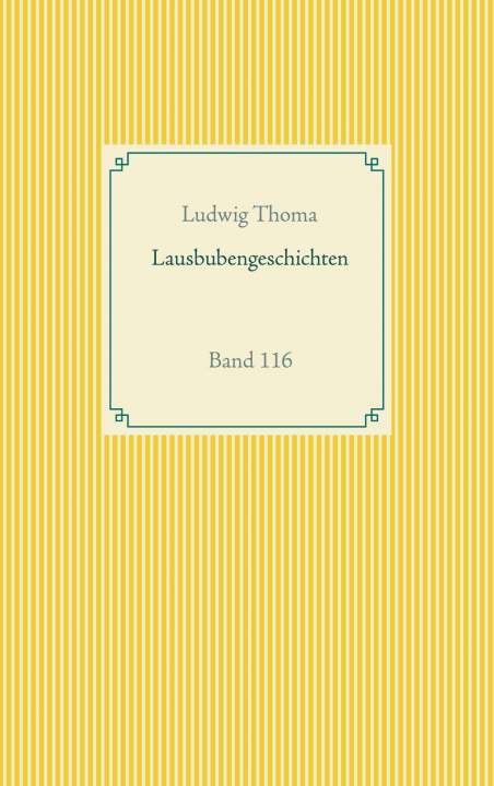 Knjiga Lausbubengeschichten Ludwig Thoma