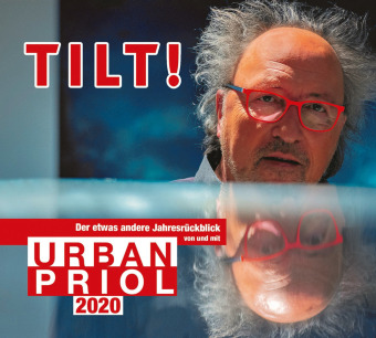 Audio Tilt! 2020 - Der etwas andere Jahresrückblick von und mit Urban Priol Urban Priol