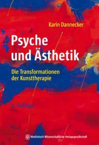 Knjiga Psyche und Ästhetik Karin Dannecker