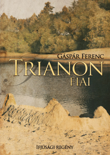 Knjiga Trianon fiai Gáspár Ferenc