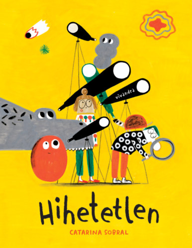Buch Hihetetlen Catarina Sobral