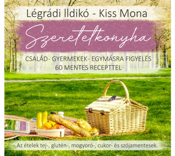 Libro Szeretetkonyha Légrádi Ildikó