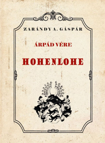 Knjiga Árpád vére Zarándy A. Gáspár