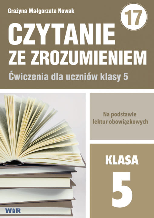 Könyv Czytanie ze zrozumieniem dla klasy 5 Grażyna Małgorzata Nowak