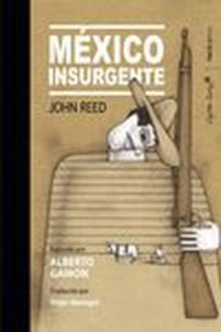 Könyv México Insurgente JOHN REED
