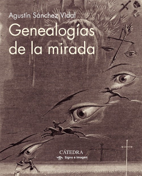 Audio Genealogías de la mirada AGUSTIN SANCHEZ VIDAL
