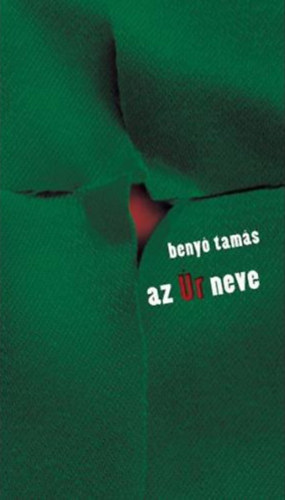 Knjiga Az Úr neve Benyó Tamás