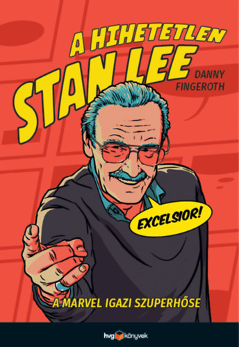 Kniha A hihetetlen Stan Lee Danny Fingeroth