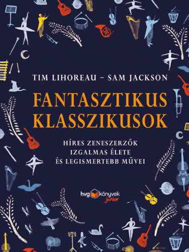 Kniha Fantasztikus klasszikusok Tim Lihoreau