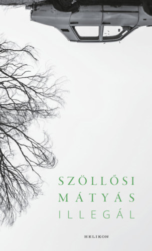 Knjiga Illegál Szöllősi Mátyás