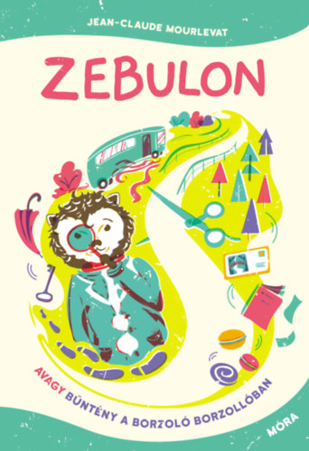 Kniha Zebulon, avagy bűntény a Borzoló Borzollóban Jean-Claude Mourlevat