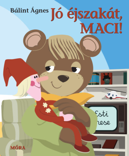 Book Jó éjszakát, Maci! Bálint Ágnes